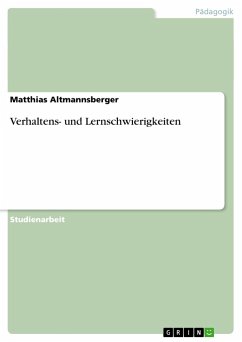 Verhaltens- und Lernschwierigkeiten - Altmannsberger, Matthias