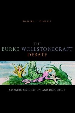 The Burke-Wollstonecraft Debate - O'Neill, Daniel I