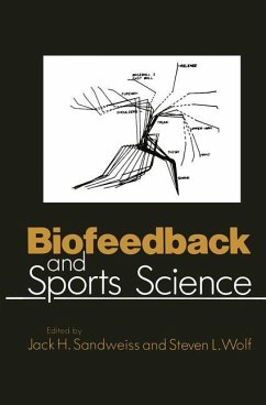 Biofeedback and Sports Science - Sandweiss, J.H. / Wolf, S.L. (Hgg.)