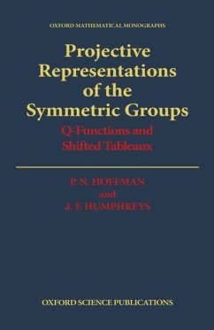 Projective Representations of the Symmetric Groups - Hoffman, P N; Humphreys, J F