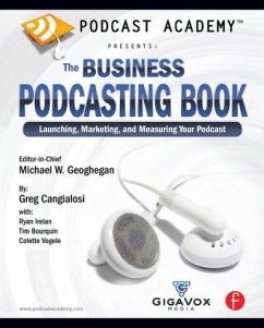 Podcast Academy - Geoghegan, Michael;Cangialosi, Greg;Irelan, Ryan