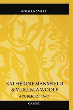 Katherine Mansfield and Virginia Woolf - Smith, Angela
