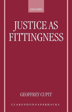 Justice as Fittingness - Cupit, Geoffrey