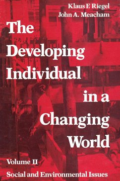 The Developing Individual in a Changing World - Meacham, John A