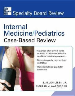 Internal Medicine/Pediatrics Case-Based Review - Liles, E Allen; Wardrop, Richard M