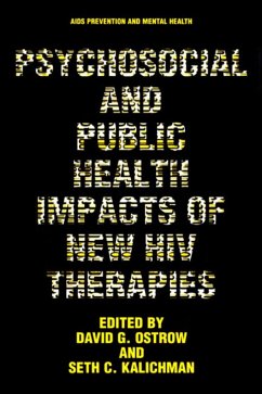 Psychosocial and Public Health Impacts of New HIV Therapies - Ostrow, David G. / Kalichman, Seth C. (Hgg.)