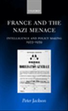 France and the Nazi Menace - Jackson, Peter