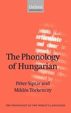 The Phonology of Hungarian - Siptár, Péter; Törkenczy, Miklós