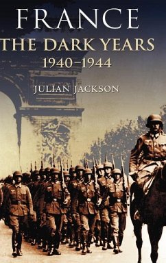 France, the Dark Years 1940-1944 - Jackson, Julian