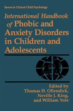 International Handbook of Phobic and Anxiety Disorders in Children and Adolescents - Ollendick, Thomas H. / King, Neville J. / Yule, W. (Hgg.)