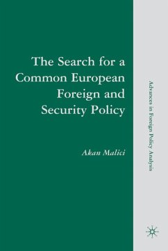 The Search for a Common European Foreign and Security Policy - Malici, A.