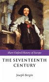 The Seventeenth Century The Seventeenth Century