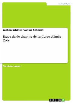 Etude du 6e chapitre de La Curee d'Emile Zola - Schmidt, Janina;Schäfer, Jochen