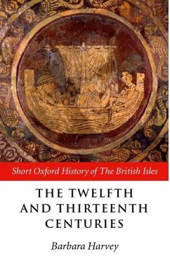 The Twelfth and Thirteenth Centuries - Harvey, Barbara (ed.)