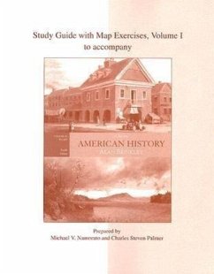 Study Guide with Map Exercises to Accompany American History: A Survey, Volume 1 - Brinkley, Alan