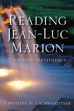 Reading Jean-Luc Marion - Gschwandtner, Christina M