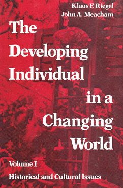 The Developing Individual in a Changing World - Meacham, John A