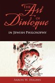 The Art of Dialogue in Jewish Philosophy The Art of Dialogue in Jewish Philosophy