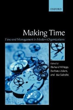 Making Time - Whipp, Richard / Adam, Barbara / Sabelis, Ida (eds.)