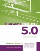 FinGame Online 5.0: The Financial Management Decision Game Participant's Manual