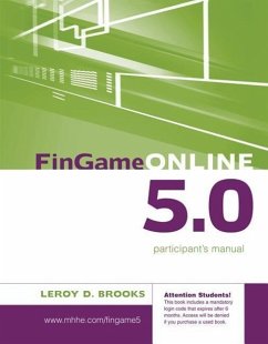 FinGame Online 5.0: The Financial Management Decision Game Participant's Manual - Brooks, Leroy D.