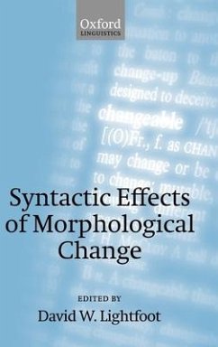 Syntactic Effects of Morphological Change - Lightfoot, David W. (ed.)