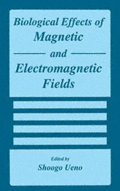 Biological Effects of Magnetic and Electromagnetic Fields - Ueno, S. (Hrsg.)