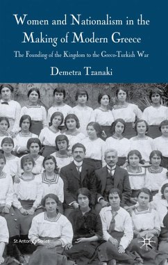 Women and Nationalism in the Making of Modern Greece - Tzanaki, Demetra