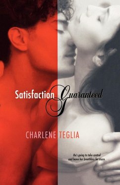 Satisfaction Guaranteed - Teglia, Charlene