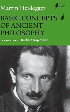 Basic Concepts of Ancient Philosophy - Heidegger, Martin; Rojcewicz, Richard