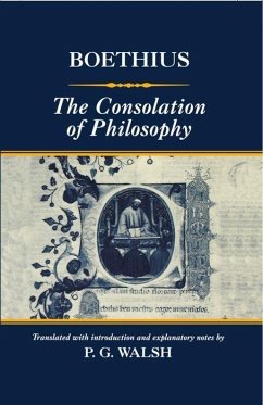 The Consolation of Philosophy - Boethius; Walsh, P G