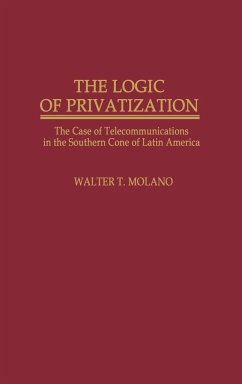 The Logic of Privatization - Molano, Walter T.