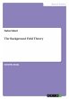 The Background Field Theory - Bild 1