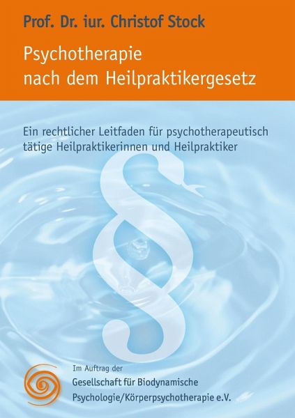 Psychotherapie nach dem Heilpraktikergesetz Psychotherapie nach dem Heilpraktikergesetz
