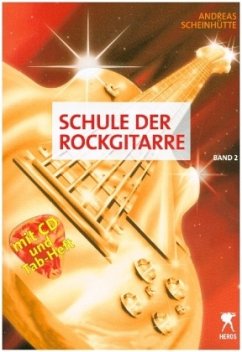 Schule der Rockgitarre, m. Audio-CD - Scheinhütte, Andreas