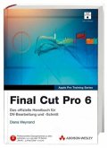 Final Cut Pro 6, m. DVD-ROM Final Cut Pro 6, m. DVD-ROM
