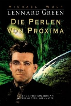 Die Perlen von Proxima - Wolf, Michael