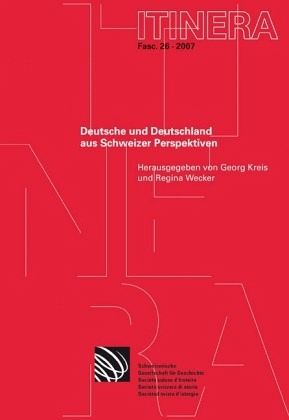 Deutsche und Deutschland aus Schweizer Perspektiven