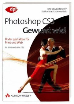 Photoshop CS3 - Gewusst wie! - Lewandowsky, Pina; Sckommodau, Katharina