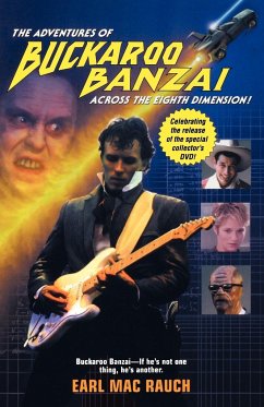 The Adventures of Buckaroo Banzai - Rauch, Earl M