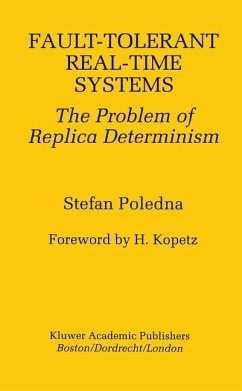 Fault-Tolerant Real-Time Systems - Poledna, Stefan