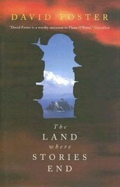 The Land Where Stories End - Foster, David