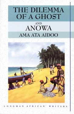 The Dilemma of a Ghost and Anowa 2nd Edition - Ata Aidoo, Ama; Aidoo, Ama