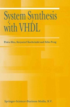 System Synthesis with VHDL - Eles, Petru;Kuchcinski, Krzysztof;Peng, Zebo