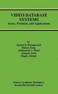 Video Database Systems - Elmagarmid, Ahmed K.;Jiang, Haitao;Helal, Abdelsalam A.
