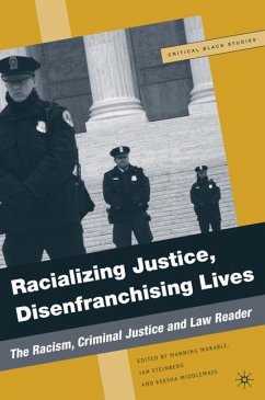 Racializing Justice, Disenfranchising Lives - Marable, M.;Middlemass, K.;Steinberg, I.