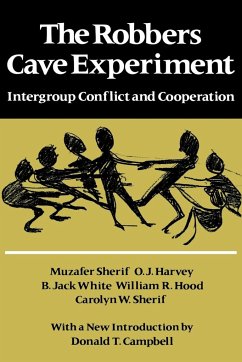 The Robbers Cave Experiment - Sherif, Muzafer; Harvey, O. J.; White, B. Jack