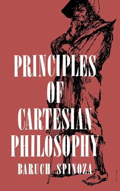 Principles of Cartesian Philosophy - Spinoza, Benedictus De