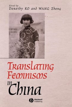 Translating Feminisms in China - KO, Dorothy / Zheng, Wang