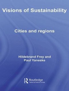 Visions of Sustainability - Frey, Hildebrand; Yaneske, Paul